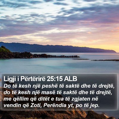 Ligji i Përtërirë 25:15 ALB Bible Verse Image
