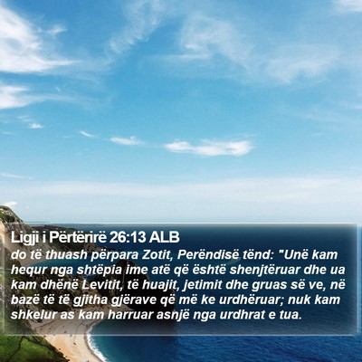 Ligji i Përtërirë 26:13 ALB Bible Verse Image