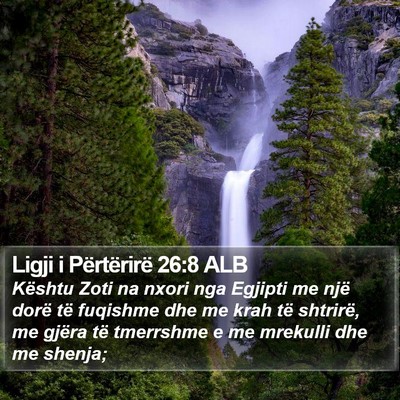 Ligji i Përtërirë 26:8 ALB Bible Verse Image