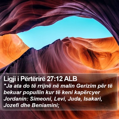 Ligji i Përtërirë 27:12 ALB Bible Verse Image