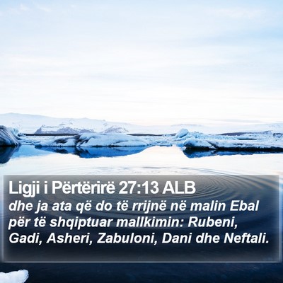 Ligji i Përtërirë 27:13 ALB Bible Verse Image