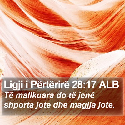 Ligji i Përtërirë 28:17 ALB Bible Verse Image