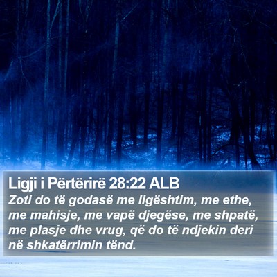 Ligji i Përtërirë 28:22 ALB Bible Verse Image