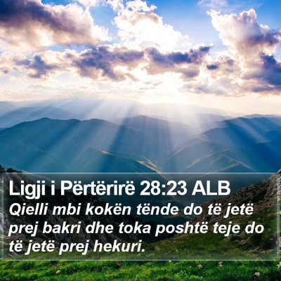 Ligji i Përtërirë 28:23 ALB Bible Verse Image