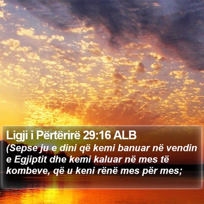 Ligji i Përtërirë 29:16 ALB Bible Verse Image