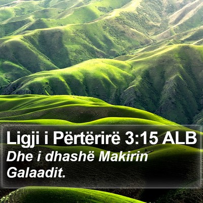 Ligji i Përtërirë 3:15 ALB Bible Verse Image
