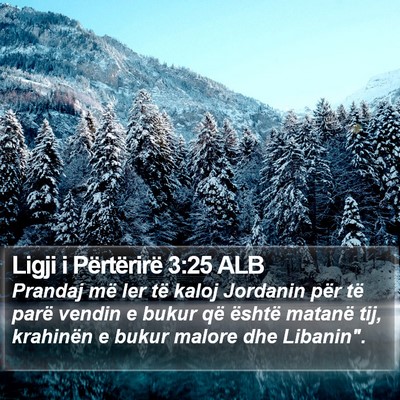Ligji i Përtërirë 3:25 ALB Bible Verse Image