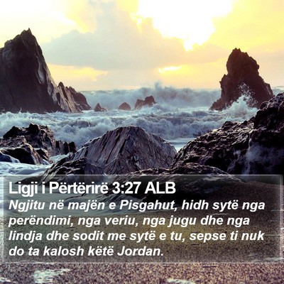 Ligji i Përtërirë 3:27 ALB Bible Verse Image