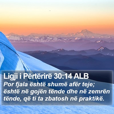Ligji i Përtërirë 30:14 ALB Bible Verse Image