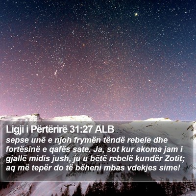 Ligji i Përtërirë 31:27 ALB Bible Verse Image
