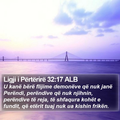 Ligji i Përtërirë 32:17 ALB Bible Verse Image