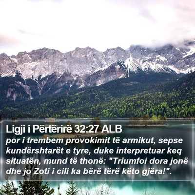 Ligji i Përtërirë 32:27 ALB Bible Verse Image