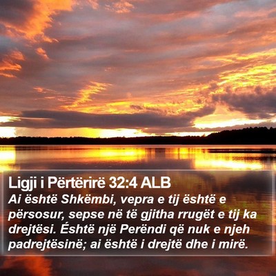 Ligji i Përtërirë 32:4 ALB Bible Verse Image