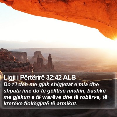 Ligji i Përtërirë 32:42 ALB Bible Verse Image