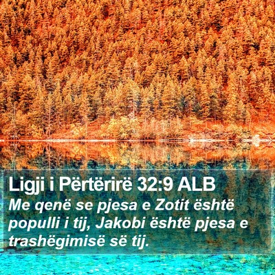 Ligji i Përtërirë 32:9 ALB Bible Verse Image