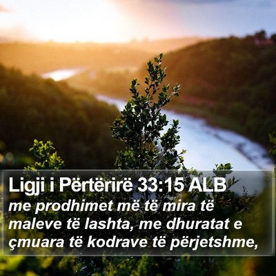 Ligji i Përtërirë 33:15 ALB Bible Verse Image