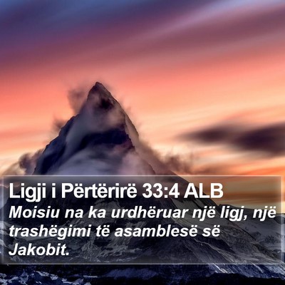 Ligji i Përtërirë 33:4 ALB Bible Verse Image