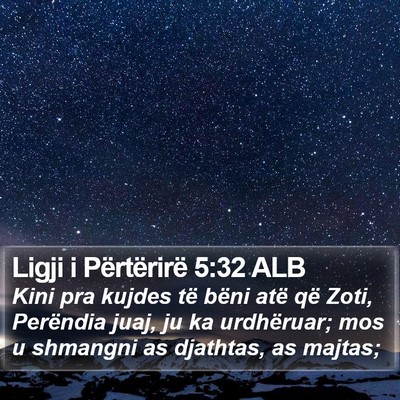 Ligji i Përtërirë 5:32 ALB Bible Verse Image
