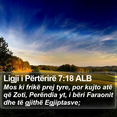 Ligji i Përtërirë 7:18 ALB Bible Verse Image