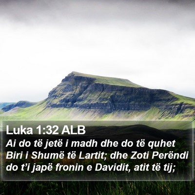 Luka 1:32 ALB Bible Verse Image