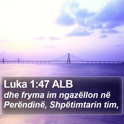 Luka 1:47 ALB Bible Verse Image