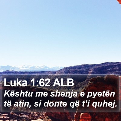 Luka 1:62 ALB Bible Verse Image