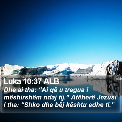 Luka 10:37 ALB Bible Verse Image