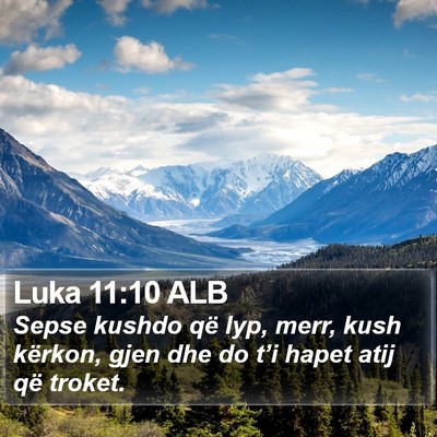 Luka 11:10 ALB Bible Verse Image