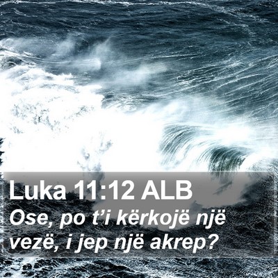 Luka 11:12 ALB Bible Verse Image