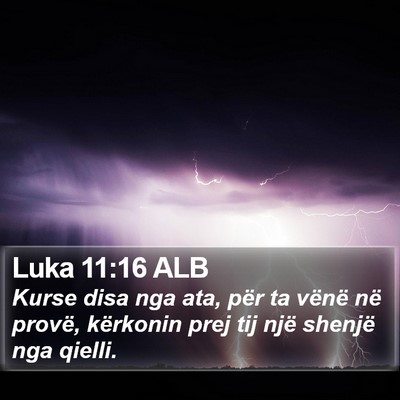 Luka 11:16 ALB Bible Verse Image