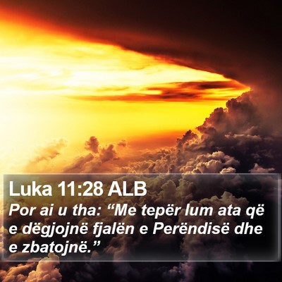 Luka 11:28 ALB Bible Verse Image