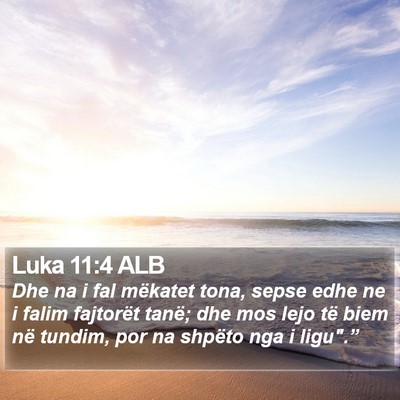 Luka 11:4 ALB Bible Verse Image