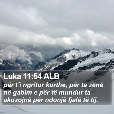Luka 11:54 ALB Bible Verse Image