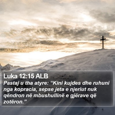 Luka 12:15 ALB Bible Verse Image