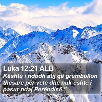 Luka 12:21 ALB Bible Verse Image