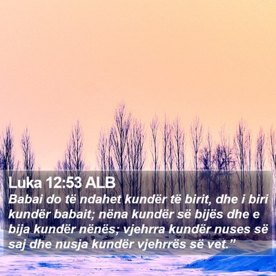 Luka 12:53 ALB Bible Verse Image