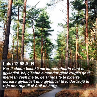 Luka 12:58 ALB Bible Verse Image