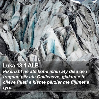Luka 13:1 ALB Bible Verse Image