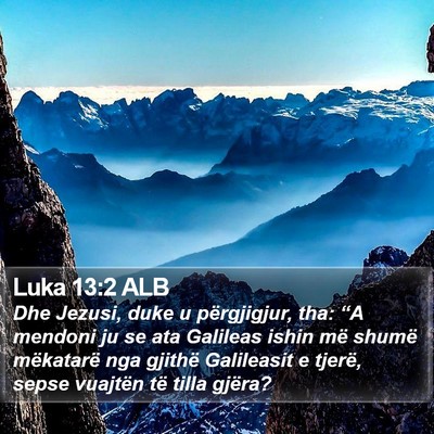 Luka 13:2 ALB Bible Verse Image