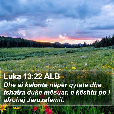 Luka 13:22 ALB Bible Verse Image