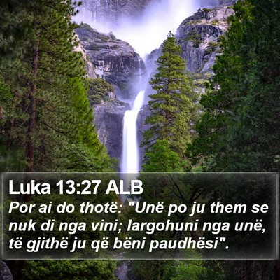 Luka 13:27 ALB Bible Verse Image