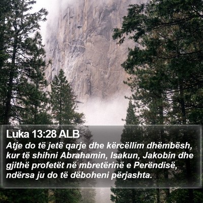Luka 13:28 ALB Bible Verse Image