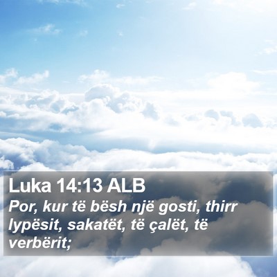 Luka 14:13 ALB Bible Verse Image