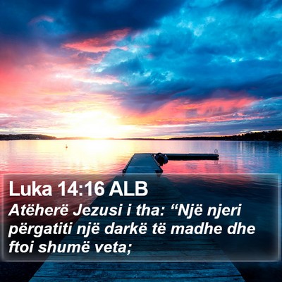 Luka 14:16 ALB Bible Verse Image