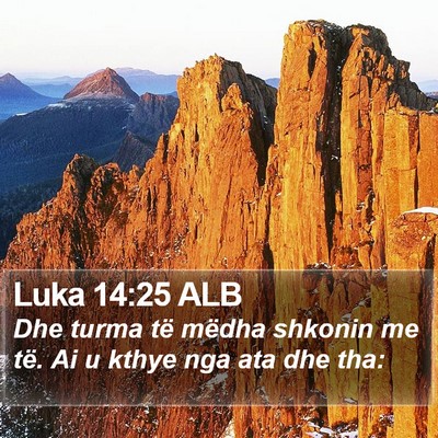 Luka 14:25 ALB Bible Verse Image