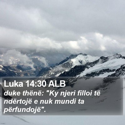 Luka 14:30 ALB Bible Verse Image