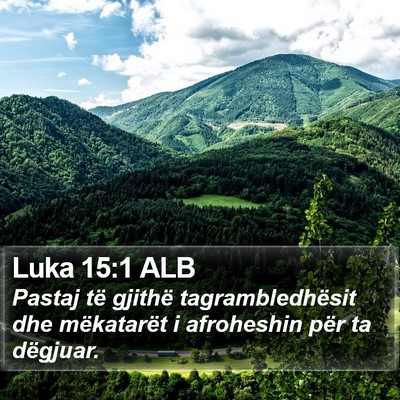 Luka 15:1 ALB Bible Verse Image