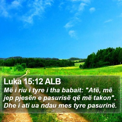 Luka 15:12 ALB Bible Verse Image