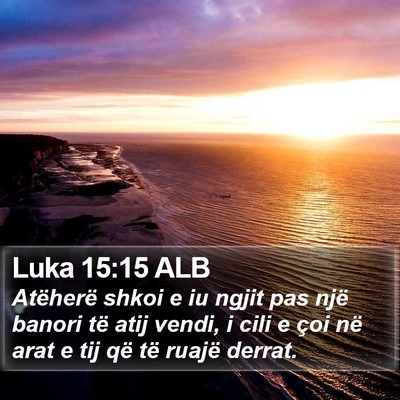 Luka 15:15 ALB Bible Verse Image