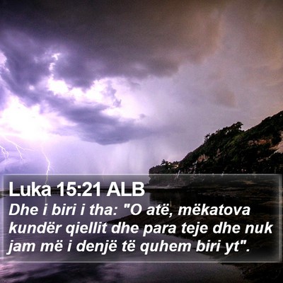 Luka 15:21 ALB Bible Verse Image